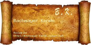 Bachmayer Kende névjegykártya
